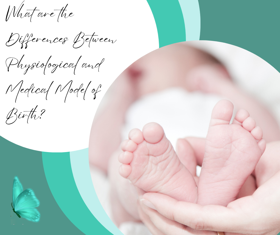 What are the Differences Between Physiological and Medical Model of Birth?