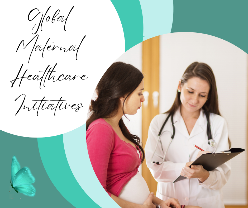 Global Maternal Healthcare Initiatives