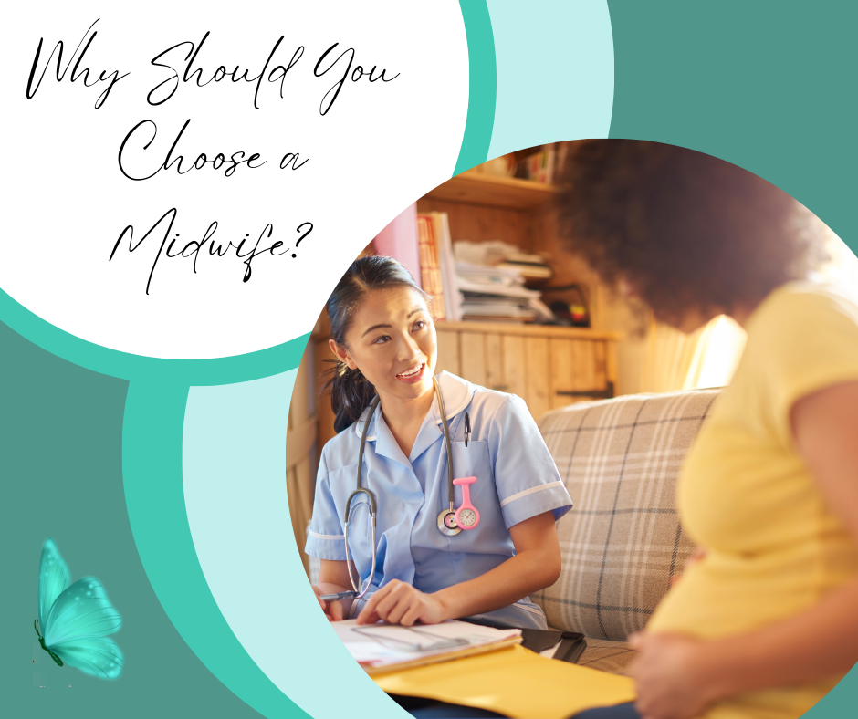 why should you choose a midwife